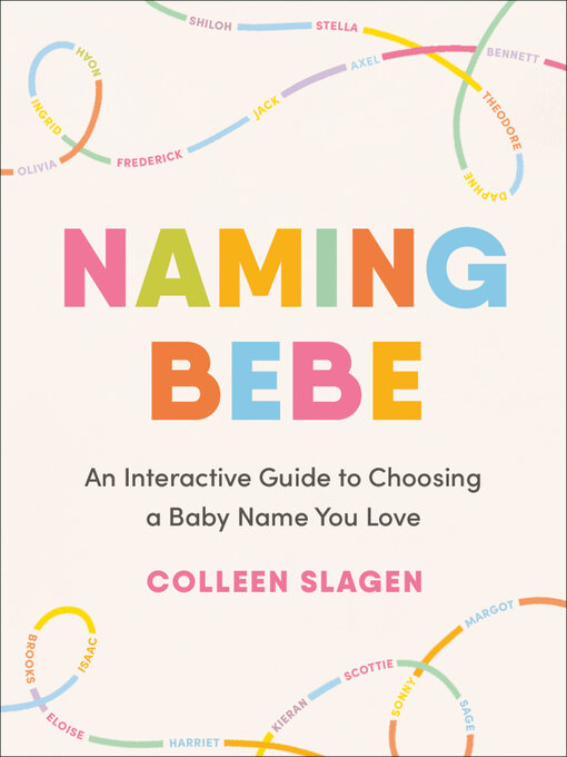 Title details for Naming Bebe by Colleen Slagen - Available